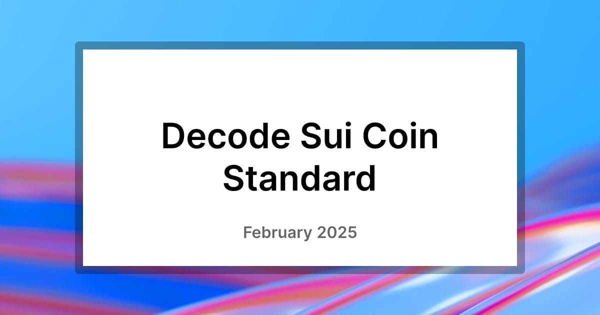 Decode Sui Coin Standard: Simple Guide to Minting, Burning & Regulated Tokens