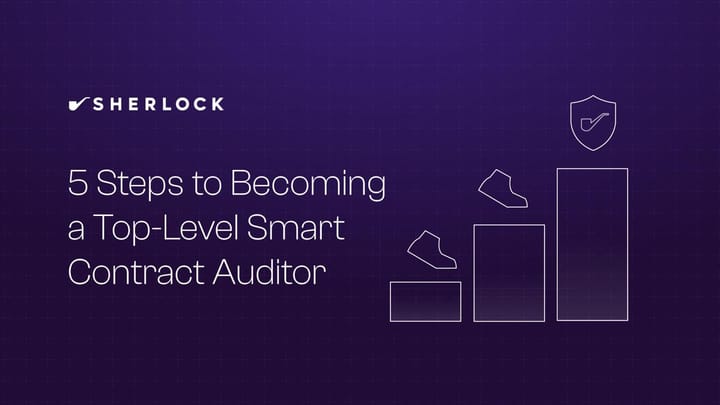 5 Simple Steps to Become a Top Smart Contract Auditor Fast