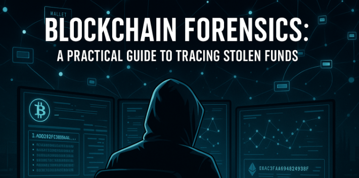 Blockchain Forensics Made Simple: How to Trace and Stop Stolen Crypto Funds