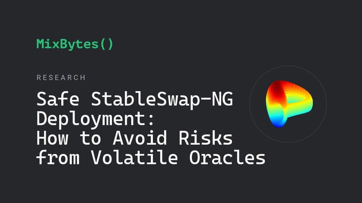 Safe StableSwap-NG Deployment: How to Prevent Risks from Volatile Oracles