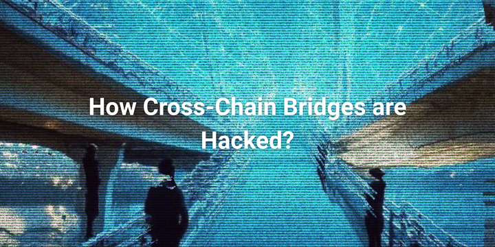 How Cross-Chain Bridges Get Hacked: Top Exploits & How to Stay Safe